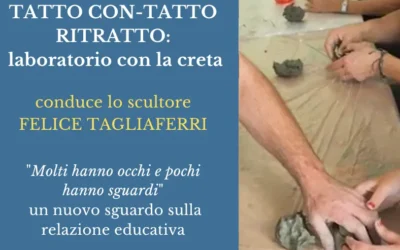 LABORATORIO “Tatto con-tatto ritratto” con l’artista Felice Tagliaferri
